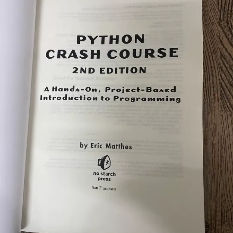 Python Crash Course, 2nd Edition A Hands-On, Project-Based Introduction to Programming by Eric Matthes