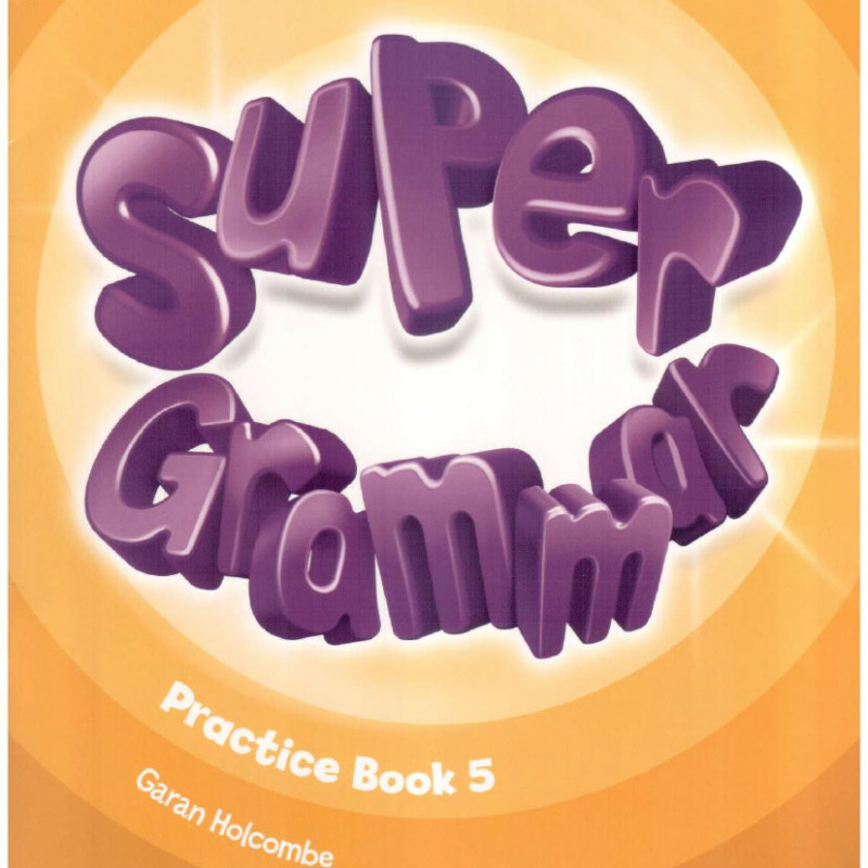 Super grammar level 1-6 (Sách màu)
