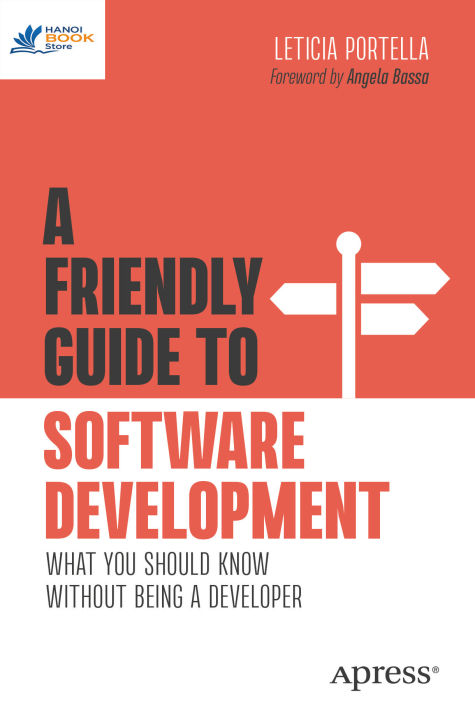 A Friendly Guide to Software Development What You Should Know Without ...
