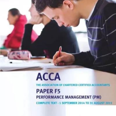 ACCA Kaplan F5 Performance Management (PM) Essential Text 2015