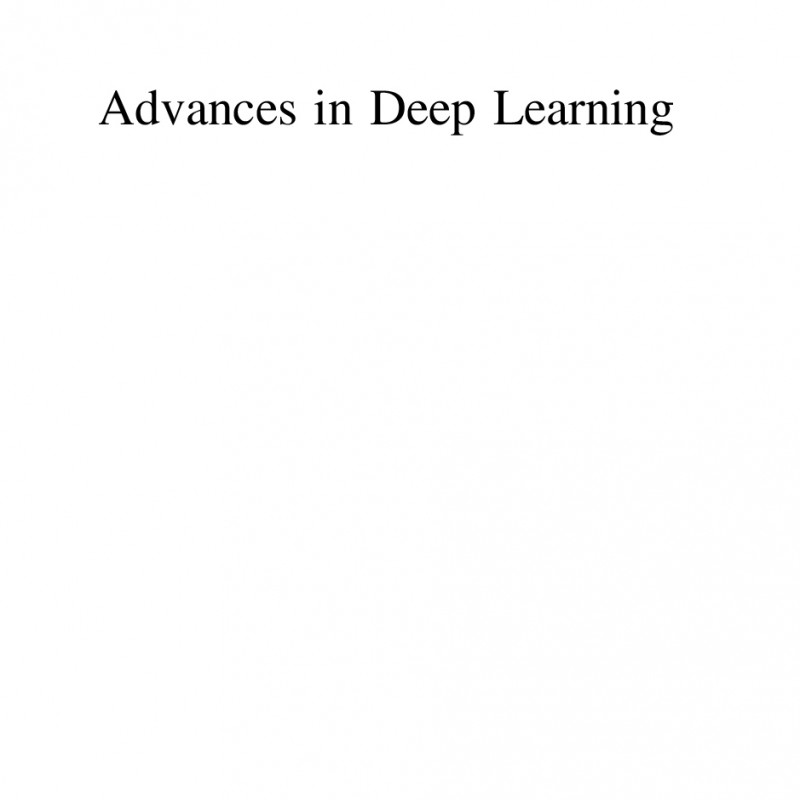 Advances in Deep Learning