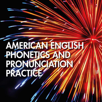 American English Phonetics and Pronunciation Practice (Sách đen trắng)