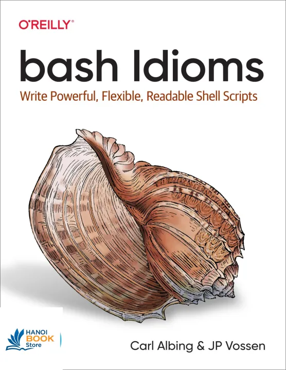 bash Idioms Write Powerful, Flexible