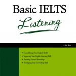 Basic Ielts Listening, Speaking, Reading, Writing (Sách màu)