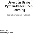 Beginning Anomaly Detection Using Python-Based Deep Learning ( sách tiếng anh)