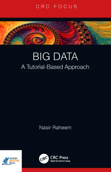 Big Data A Tutorial-Based Approach - Hanoi Bookstore