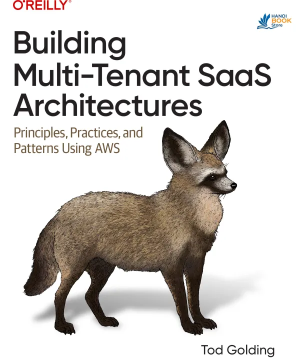 Building Multi-Tenant SaaS Architectures Principles, Practices and Patterns Using AWS6