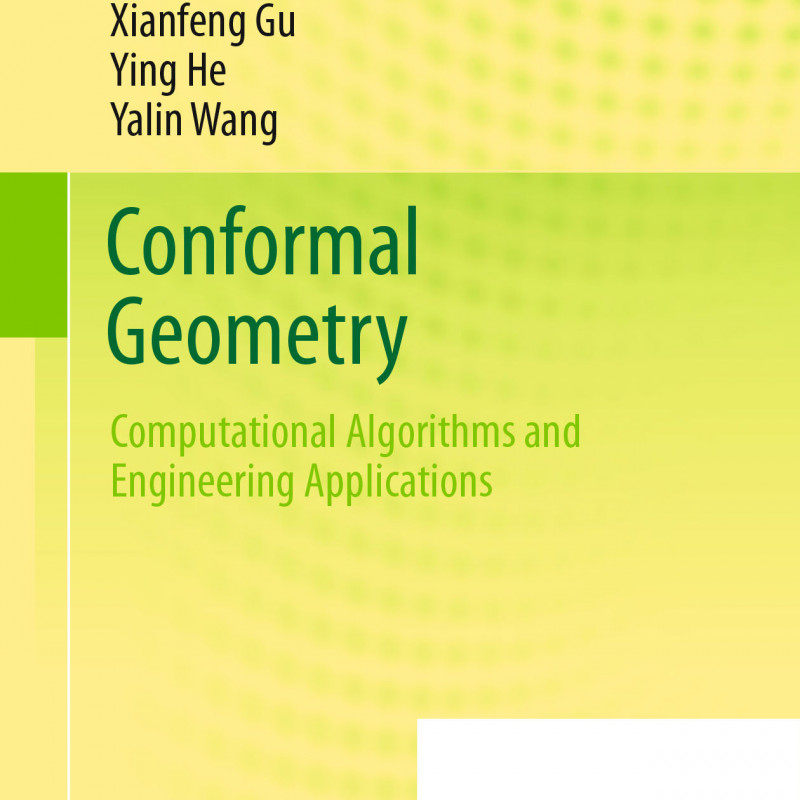Conformal geometry. Computational algorithms and engineering applications (Jin, Miao)