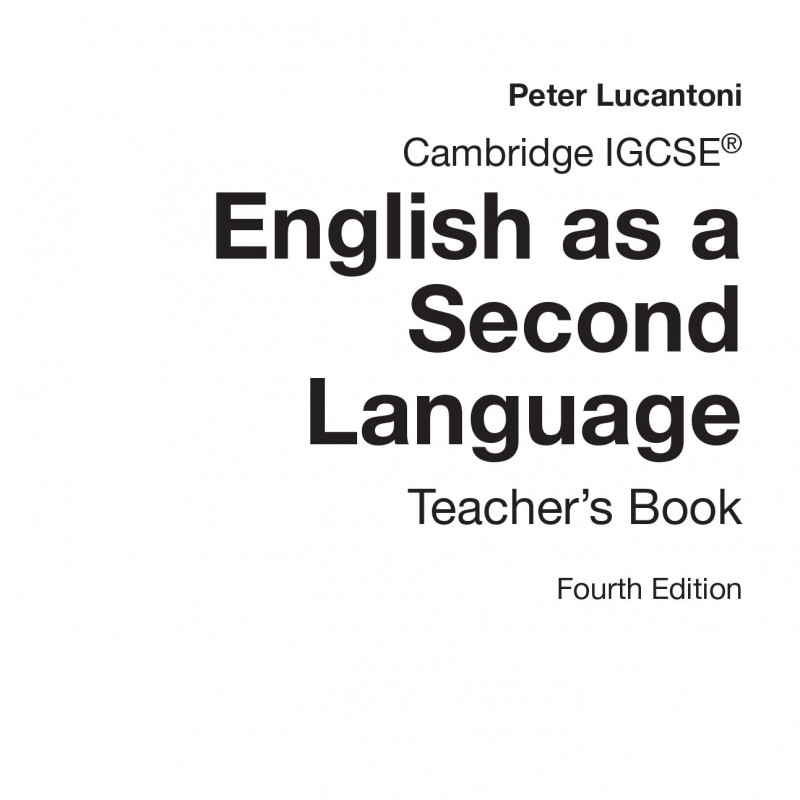 Cambridge IGCSE English as a Second Language Teacher’s Book