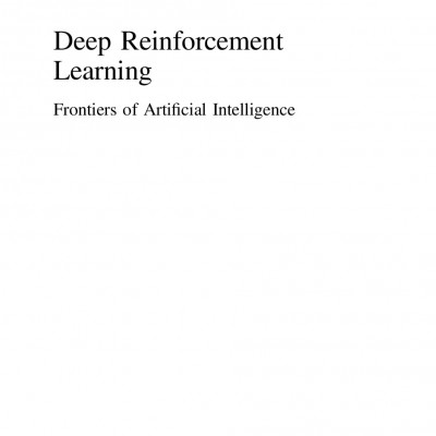 Deep Reinforcement Learning Frontiers of Artificial Intelligence