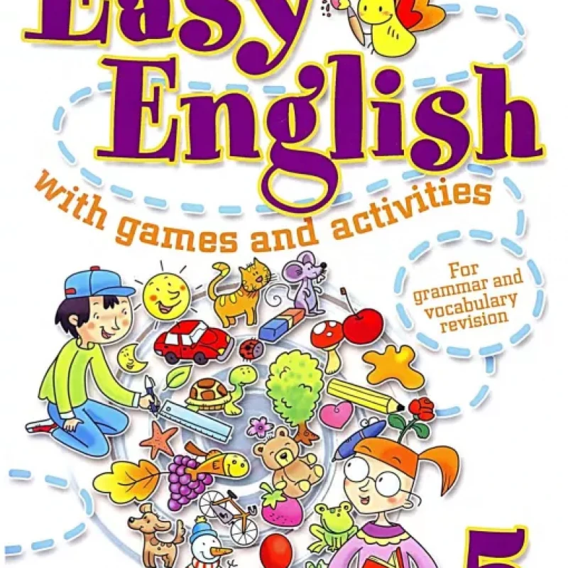 Easy English with Games and Activities 1-5 (sách màu)