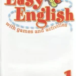 Easy English with Games and Activities 1-5 (sách màu)