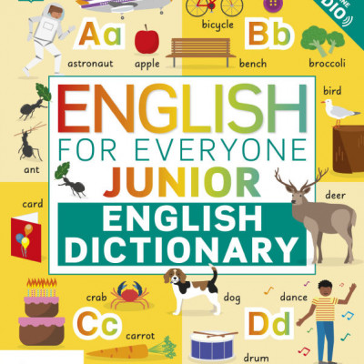 English for Everyone Junior English Dictionary Learn to Read and Say More than 1,000 Words