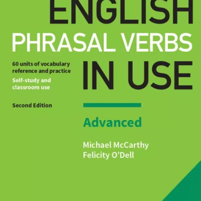 2 quyển English Phrasal Verbs in Use Advanced, Intermediate Book With Answers (Sách màu + đen trắng)