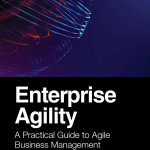 Sách Enterprise Agility A Practical Guide to Agile Business Management