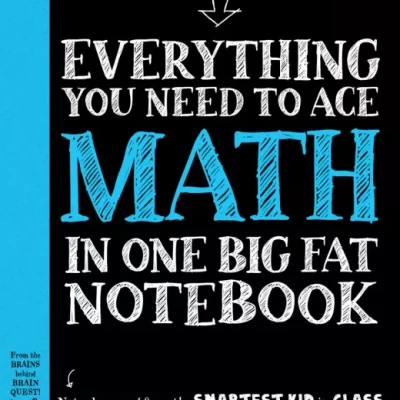 EVERY THING YOU NEED TO ACE MATH IN ONE BIG FATE NOTEBOOK (Sách màu)