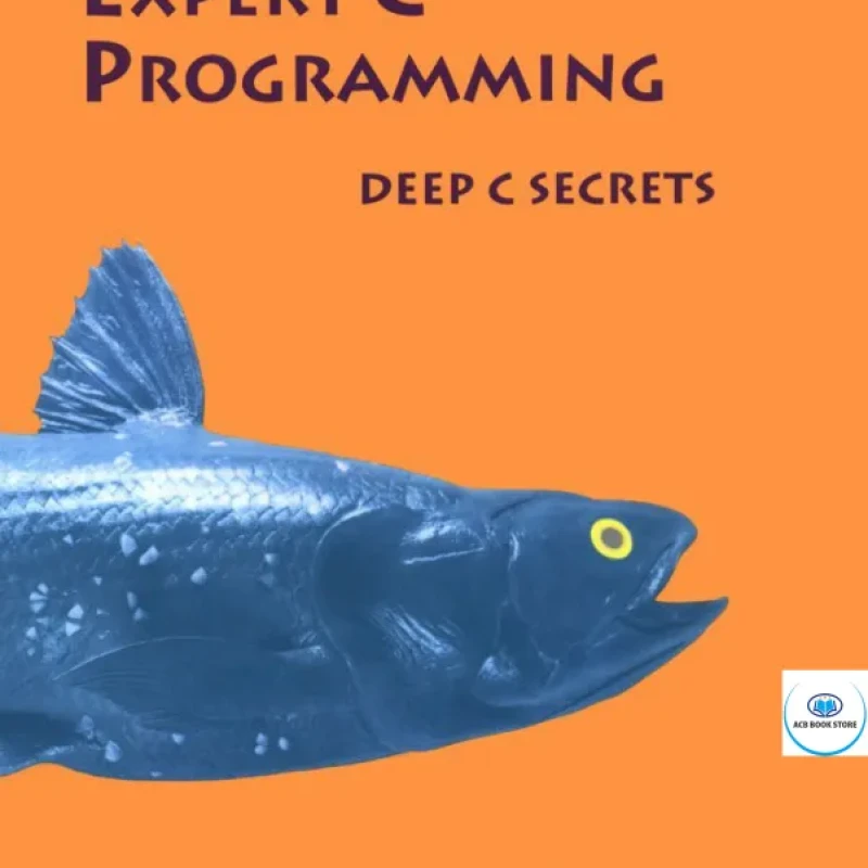 Expert C Programming. Deep C Secrets - Hanoi Bookstore