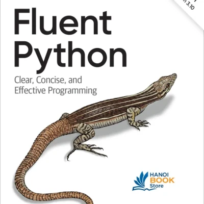 Fluent Python Clear, Concise, and Effective Programming, 2nd Edition