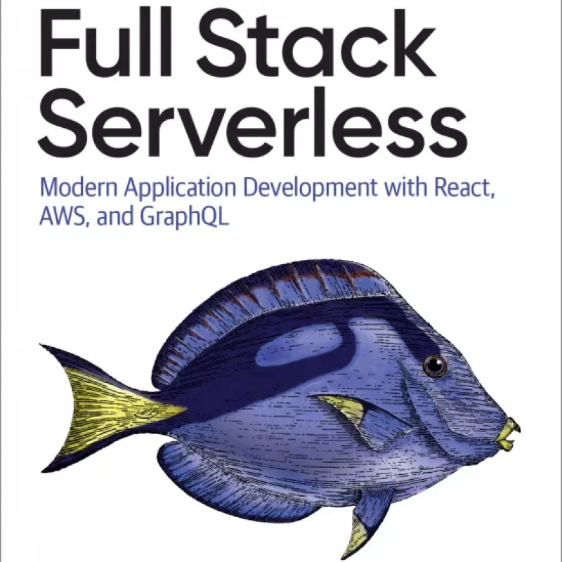 Full Stack Serverless