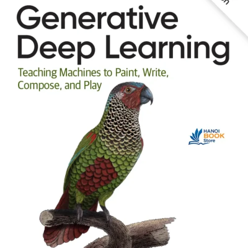 Generative Deep Learning (2nd Edition) - HanoiBookstore