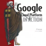 Google Cloud Platform in Action
