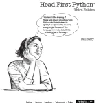 Head First Python A Learners Guide to the Fundamentals of Python Programming