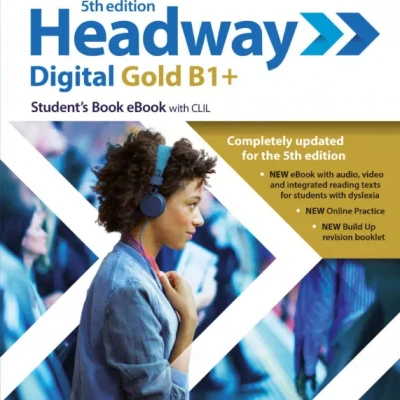 Headway Digital Gold B1+ 5th edition (Sách màu)