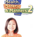 Health, Safety & Manners 2 Reader 4th Edition (Sách màu)