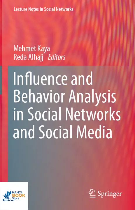 Influence and Behavior Analysis in Social Networks and Social Media - Hanoi Bookstore