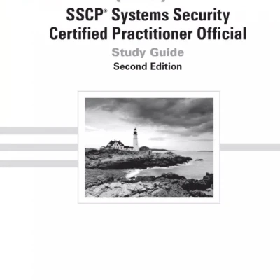 (ISC)² SSCP Systems Security Certified Practitioner Official Study Guide, Second Edition