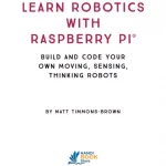 Learn Robotics with Raspberry Pi