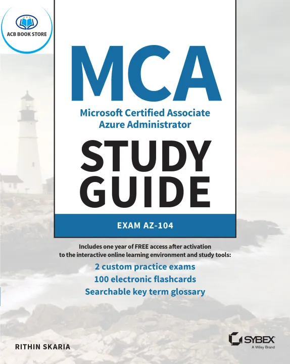 MCA Microsoft Certified Associate Azure Administrator Study Guide Exam AZ-104-1