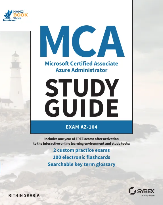 MCA Microsoft Certified Associate Azure Administrator Study Guide Exam AZ-104