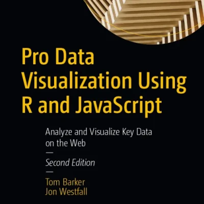 Pro Data Visualization Using R and JavaScript - HanoiBookstore