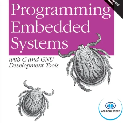 Programming Embedded Systems ,2nd Edition - Hanoi Bookstore