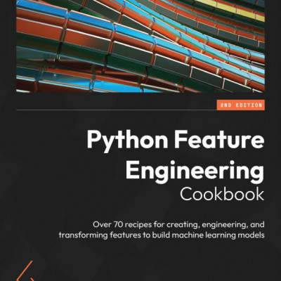 Python Feature Engineering Cookbook (sách gia công)
