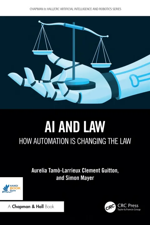 Sách AI and Law How Automation Is Changing the Law