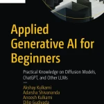 Sách Applied Generative AI for Beginners Practical Knowledge on Diffusion Models, ChatGPT, and Other LLMs