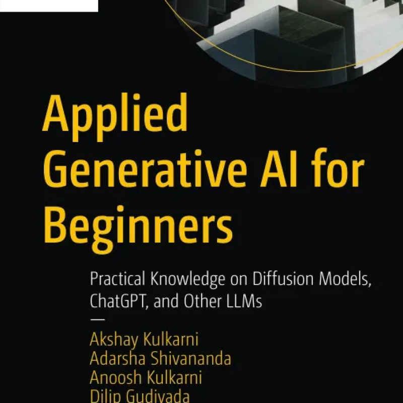 Sách Applied Generative AI for Beginners Practical Knowledge on Diffusion Models, ChatGPT, and Other LLMs