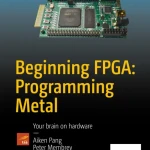 Sách Beginning FPGA: Programming Metal - Hanoi Bookstore