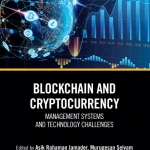 Sách Blockchain and Cryptocurrency Management Systems And Technology Challenges