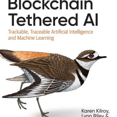 Sách Blockchain Tethered AI Trackable, Traceable Artificial Intelligence and Machine Learning
