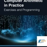 Sách Computer Arithmetic in Practice. Exercises and Programming