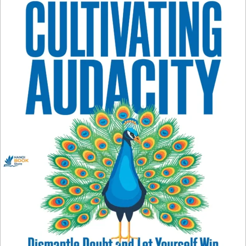Sách Cultivating Audacity