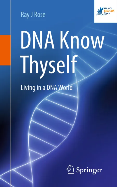 Sách DNA Know Thyself Living in a DNA