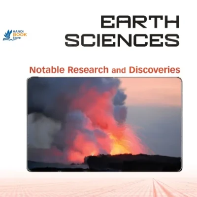Sách Earth Sciences Notable Research and Discoveries