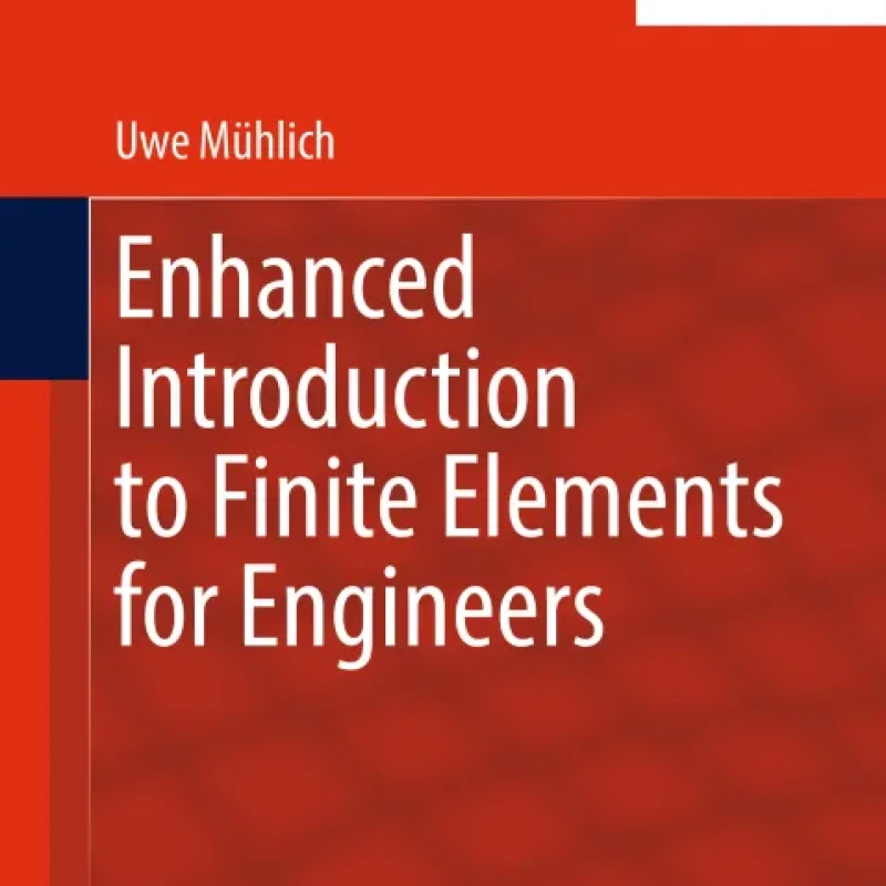 Sách Enhanced Introduction to Finite Elements for Engineers