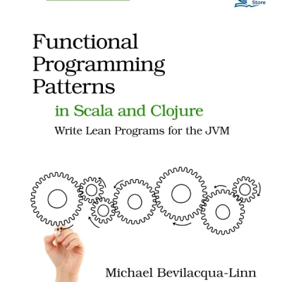 Sách Functional Programming Patterns in Scala and Clojure Write Lean Programs for the JVM