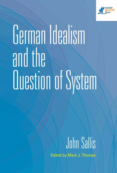 Sách German Idealism and the Question of System