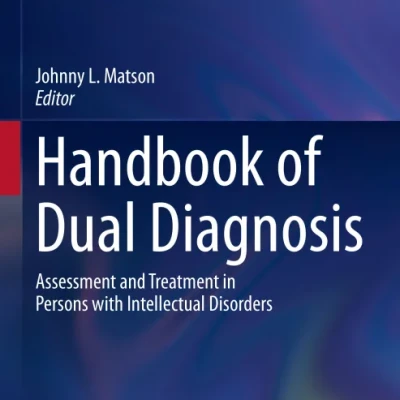 Sách Handbook of Dual Diagnosis Assessment and Treatment in Persons with Intellectual Disorders